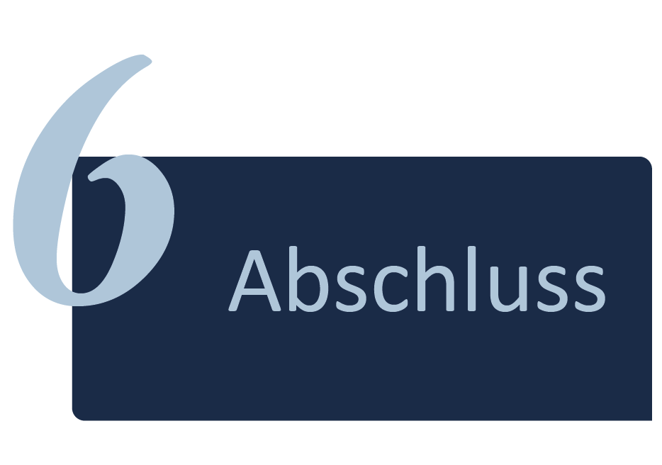 6. Abschluss